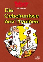 Asterix prsentiert: Die Geheimnisse der Druiden (illustriertes Buch) Neuedition
