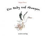 Ein Baby auf Abwegen