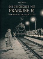 Geschichte von Francine R., Die