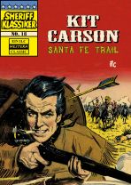 Sheriff Klassiker # 18 - Kit Carson - Santa Fe Trail