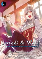 Spice & Wolf: Die Abenteuer von Col und Miyuri Bd. 02