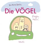 Vgel - fliegen hoch!, Die