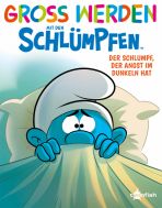 Gross werden mit den Schlmpfen (01) - Der Schlumpf, der Angst im Dunkeln hat