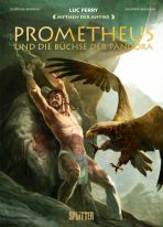 Mythen der Antike (12): Prometheus und die Bchse der Pandora