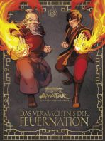 Avatar - Der Herr der Elemente: Das Vermchtnis der Feuernation (Sachbuch)