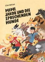 Mimi, Jakob und die sprechenden Hunde