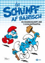 Schlmpfe Mundart - De Schlimpf af Bairisch # 01