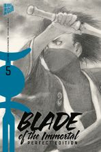 Blade of the Immortal - Perfect Edition Bd. 05