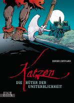 Katzen - Die Hter der Unsterblichkeit - Gesamtausgabe