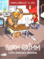 Gorm Grimm (02 von 3) - Lesen, schreiben, hmmern