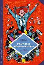 Comic-Bibliothek des Wissens: Politische Kommunikation