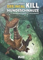 Incal, Der: Kill Hundeschnauze