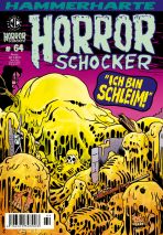 Horrorschocker # 64 - Ich bin Schleim!