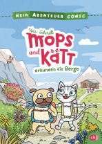 Mein Abenteuercomic (03) - Mops und Ktt erkunden die Berge
