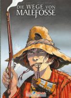Wege von Malefosse, Die - Gesamtausgabe # 01 - 06 (von 8) VZA (78/66/77/71/80/49)