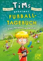 Tims geheimes Fuball-Tagebuch (03) - Angstgegner im Abseits