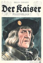 Kaiser, Der - Maximilian I.