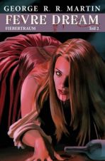 Fevre Dream - Fiebertraum # 01 - 02 (von 2)