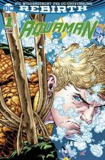 Aquaman (Serie ab 2017, Rebirth) # 01 - 07 (von 7, 01 als Variant)