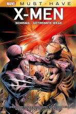 Marvel Must-Have (61): X-Men - Schisma: Getrennte Wege
