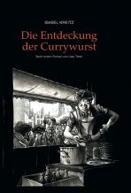 Entdeckung der Currywurst, Die (Neuedition, HC)