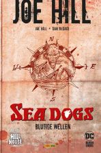 Joe Hill: Sea Dogs - Blutige Wellen HC