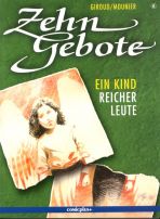 Zehn Gebote # 06 - Ein Kind reicher Leute