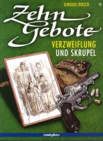 Zehn Gebote # 05 - Verzweiflung und Skrupel