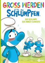 Gross werden mit den Schlmpfen (06) - Der Schlumpf, der immer flunkerte