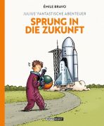 Julius fantastische Abenteuer (01) - Sprung in die Zukunft