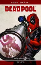 100 % Marvel # 48 - Deadpool: Die Wette