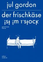 Frischkse ist im 1. Stock, Der - gezeichnete Trume