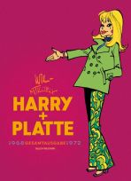 Harry und Platte Gesamtausgabe 6: 1968-1972