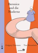 Berenice und die Moderne (Murksheft 3)