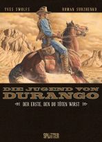 Durango: Die Jugend von Durango # 01 (von 3)
