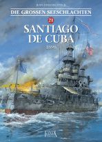 Grossen Seeschlachten, Die # 21 - Santiago de Cuba 1898