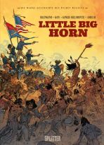 wahre Geschichte des Wilden Westens, Die (03) - Little Big Horn - Neuauflage