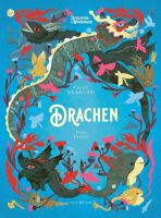 Enzyklopdie des Wunderbaren (04) - Drachen (illustriertes Buch)