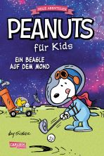 Peanuts fr Kids - Neue Abenteuer # 01 - Ein Beagle auf dem Mond