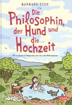 Philosophin, der Hund und die Hochzeit, Die