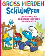 Gross werden mit den Schlmpfen (12) - Der Schlumpf, der seine Sachen nicht verleihen wollte
