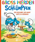 Gross werden mit den Schlmpfen (13) - Der Schlumpf, der Angst hatte zu versagen