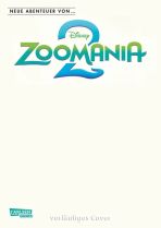 Disney: Neue Abenteuer von ... (04) Zoomania 2
