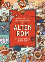 Mythen, G�tter und Gladiatoren im Alten Rom