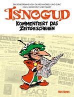 Isnogud kommentiert das Zeitgeschehen