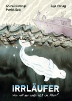 Irrl�ufer - Was will der wei�e Wal im Rhein?