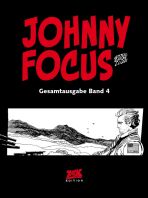 Johnny Focus Gesamtausgabe # 04 (von 4)