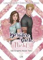 Ber�hre mich. Nicht. - Die Graphic Novel: Teil 1 + 2 (von 2)