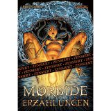 Morbide Erz�hlungen (ab 18 Jahre)