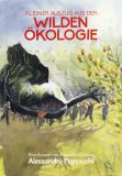 Kleiner Auszug aus der wilden �kologie